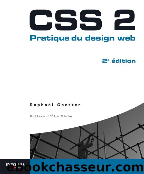 CSS 2. Pratique du design web by GOETTER Raphaël