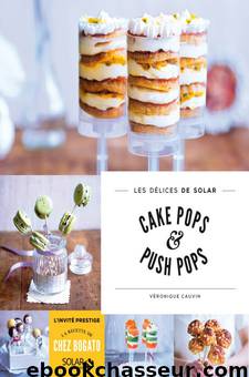 Cake pops et push pops by Veronique Cauvin