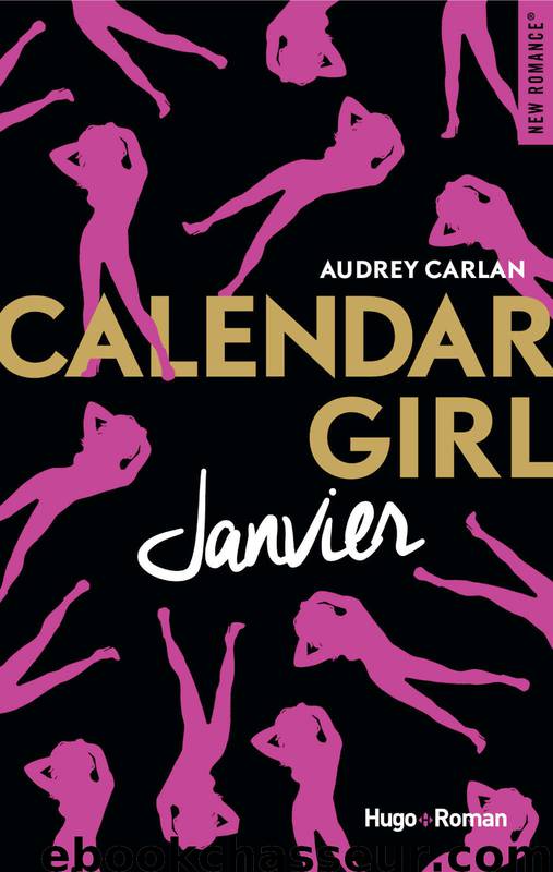 Calendar Girl : Janvier by Audrey CARLAN