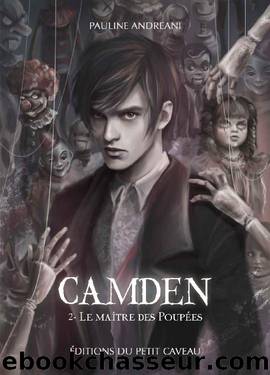 Camden, tome 2: Le maÃ®tre des poupÃ©es (French Edition) by Pauline Andreani