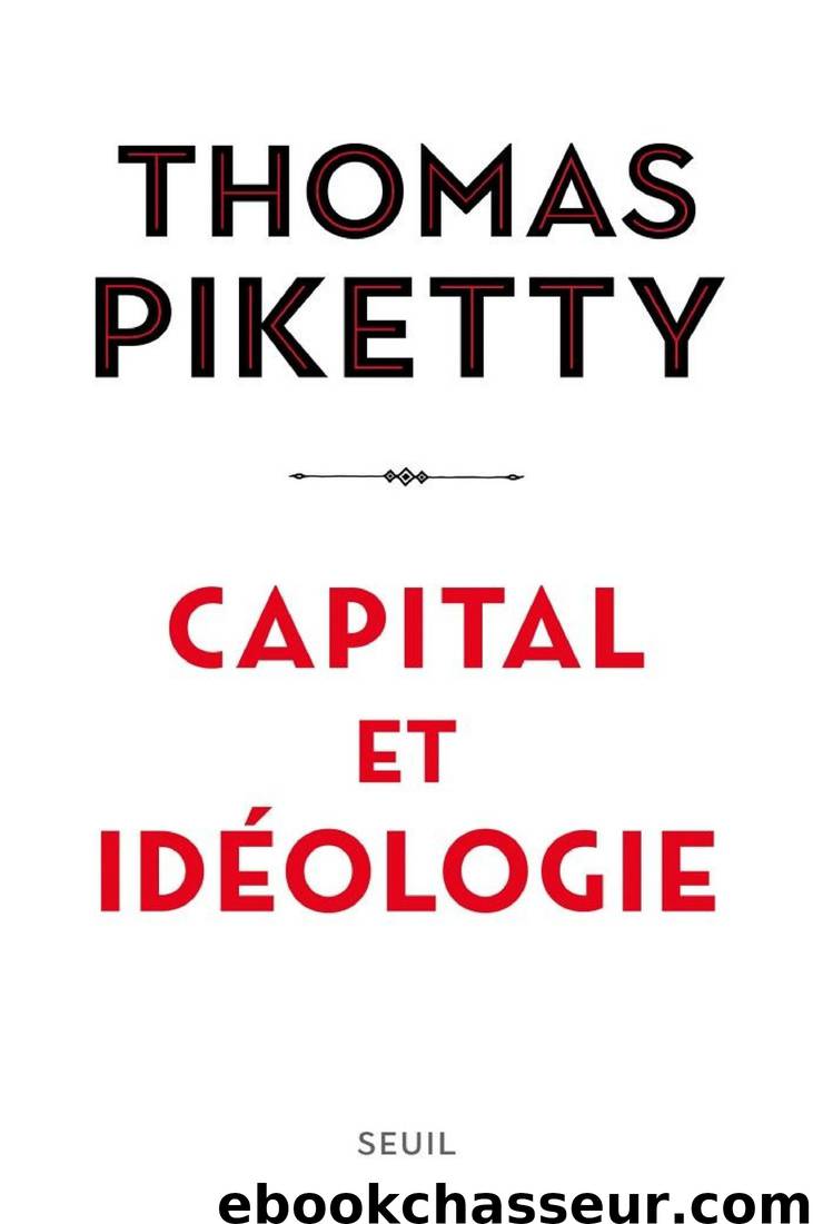 Capital et idéologie by Thomas Piketty