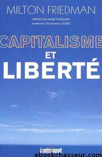 Capitalisme et Liberté by Milton Friedman