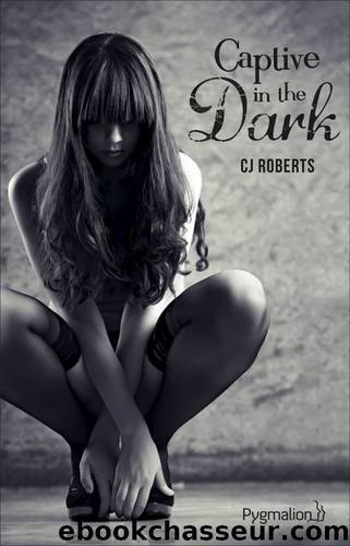 Captive in the dark by CJ Roberts