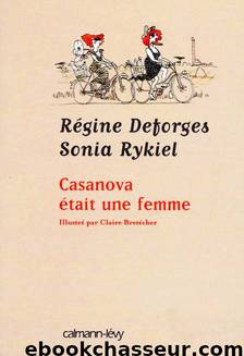 Casanova était une femme by Régine & Rykiel Deforges & Sonia Rykiel