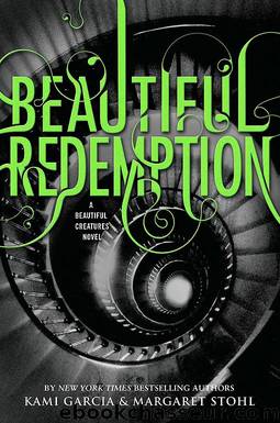 Caster Chronicles 04 - Beautiful Redemption by Kami Garcia & Margaret Stohl