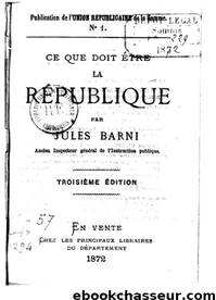 Ce Que Doit Être La République by Histoire de France - Livres