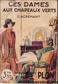 Ces dames aux chapeaux verts by Germaine Acremant
