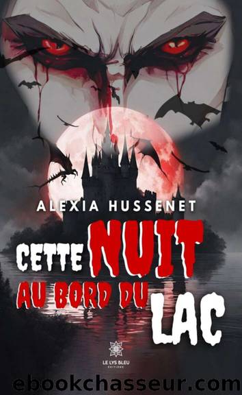Cette nuit au bord du lac (French Edition) by Hussenet Alexia