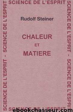 Chaleur et Matière by Steiner Rudolf