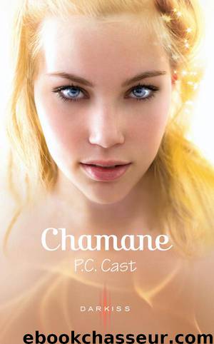 Chamane by P. C. Cast
