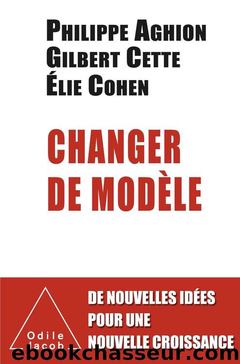 Changer de modèle by Philippe Aghion