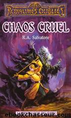 Chaos cruel by R.A. Salvatore
