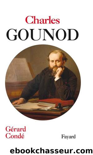 Charles Gounod by Gérard Condé