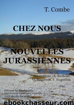 Chez Nous Nouvelles jurassiennes by T Combe