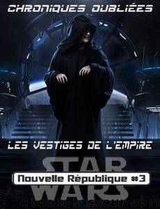 Chroniques OubliÃ©es - Les vestiges de l'Empire by Collectif