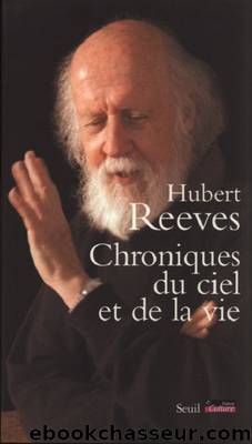 Chroniques du ciel et de la vie by Hubert Reeves