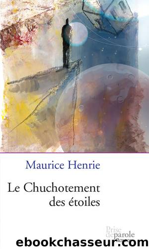 Chuchotement des Ã©toiles (Le) by Maurice Henrie