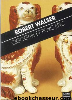 Cigogne et porc-épic by Robert Walser