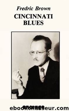 Cincinnati blues by Fredric Brown