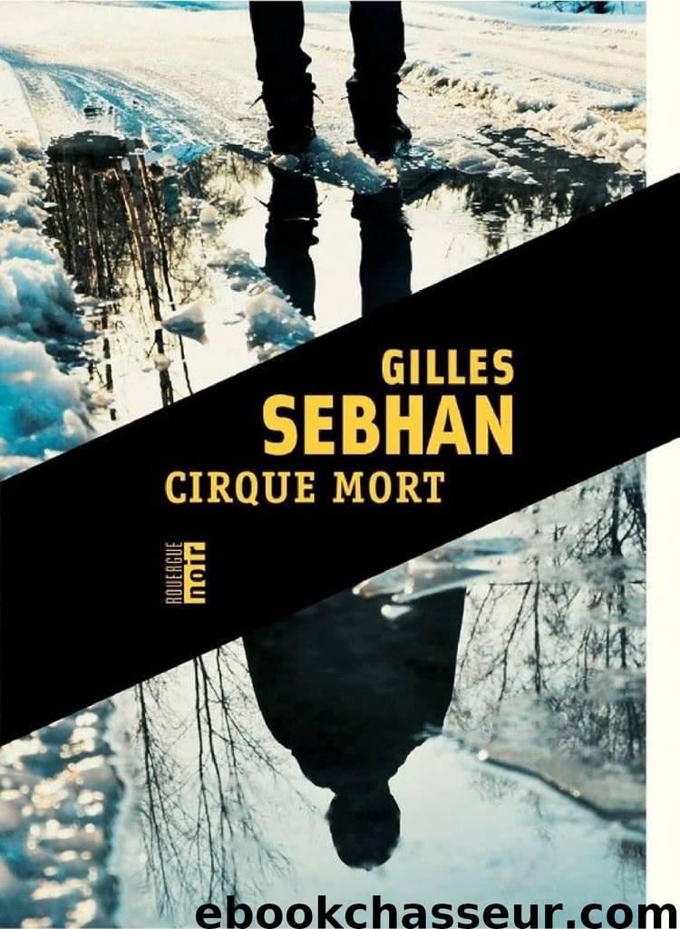 Cirque mort by Sebhan Gilles