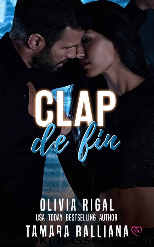 Clap de fin (Florida Security t. 2) (French Edition) by Tamara Balliana & Olivia Rigal