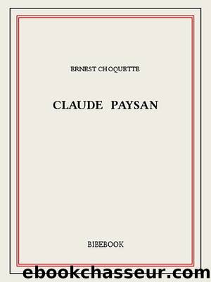 Claude Paysan by Ernest Choquette