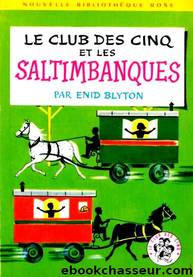 Club des Cinq 05 Le Club des Cinq et les saltimbanques by Enid Blyton
