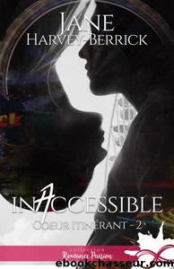 Coeur itinÃ©rant T2 Inaccessible by Jane Harvey-Berrick