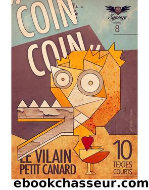 Coin-coin : le vilain petit canard (Squeeze nÂ°8) by Collectif