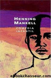 ComÃ©dia Infantil by Henning Mankell