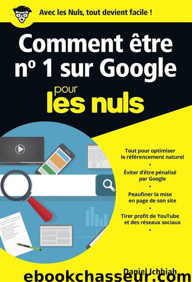 Comment être n°1 sur Google édition poche Pour les Nuls by ICHBIAH Daniel