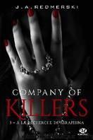 Company of Killers Tome 3 - Ã la recherche de Seraphina by J.A. Redmerski
