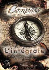 Compass: L'intÃ©grale (French Edition) by Soleano Rodrigues