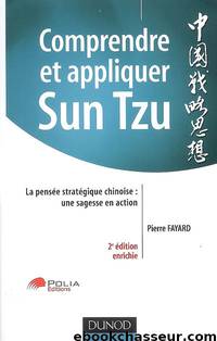 Comprendre et appliquer Sun Tzu by Pierre Fayard
