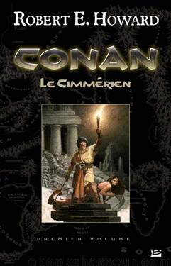 Conan le Cimmérien by Robert E. Howard