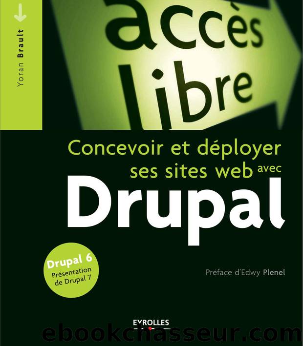 Concevoir et déployer ses sites web avec Drupal by Yoran Brault