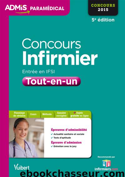 Concours Infirmier - Entrée en IFSI - Tout en un - Concours 2015 by Jérôme Jean