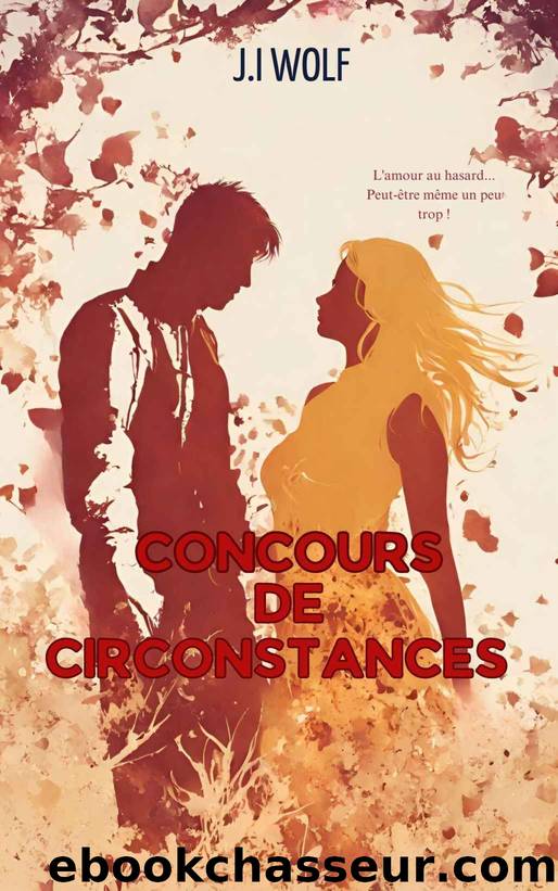 Concours de circonstances: Romance age gap inversÃ© (French Edition) by J.I Wolf