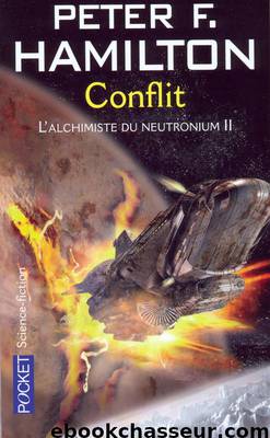 Conflit by Peter F. Hamilton