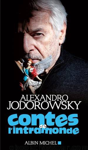 Contes De L'Intramonde by Alexandro Jodorowsky