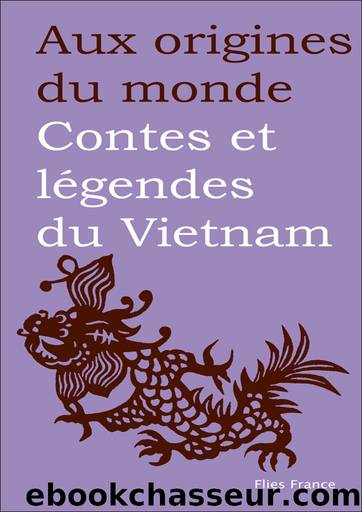 Contes et lÃ©gendes du Vietnam by Maurice Coyaud & Xuyên Lê Thi