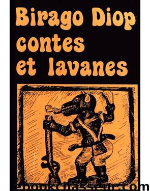 Contes et lavanes by Birago Diop