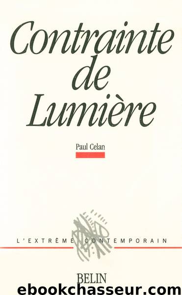 Contrainte de lumière by Paul Celan