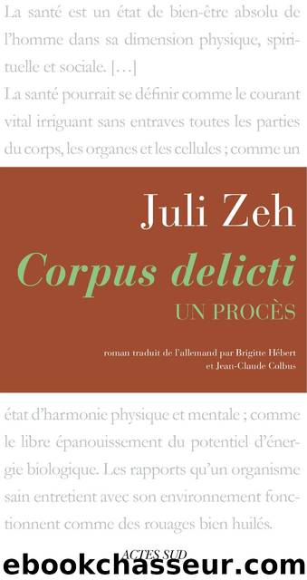 Corpus delicti by Juli Zeh