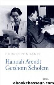 Correspondance by Arendt Hannah & Scholem Gershom