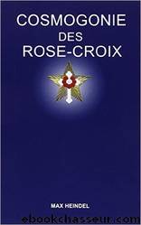 Cosmogonie des Rose-Croix by Max Heindel