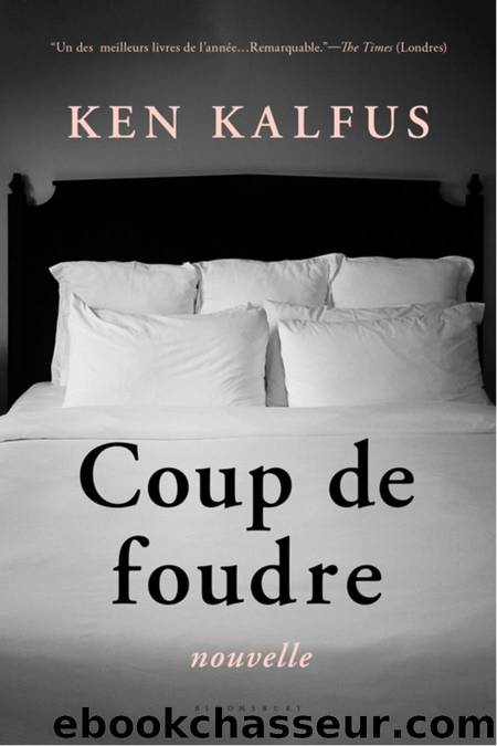 Coup de foudre by Ken Kalfus