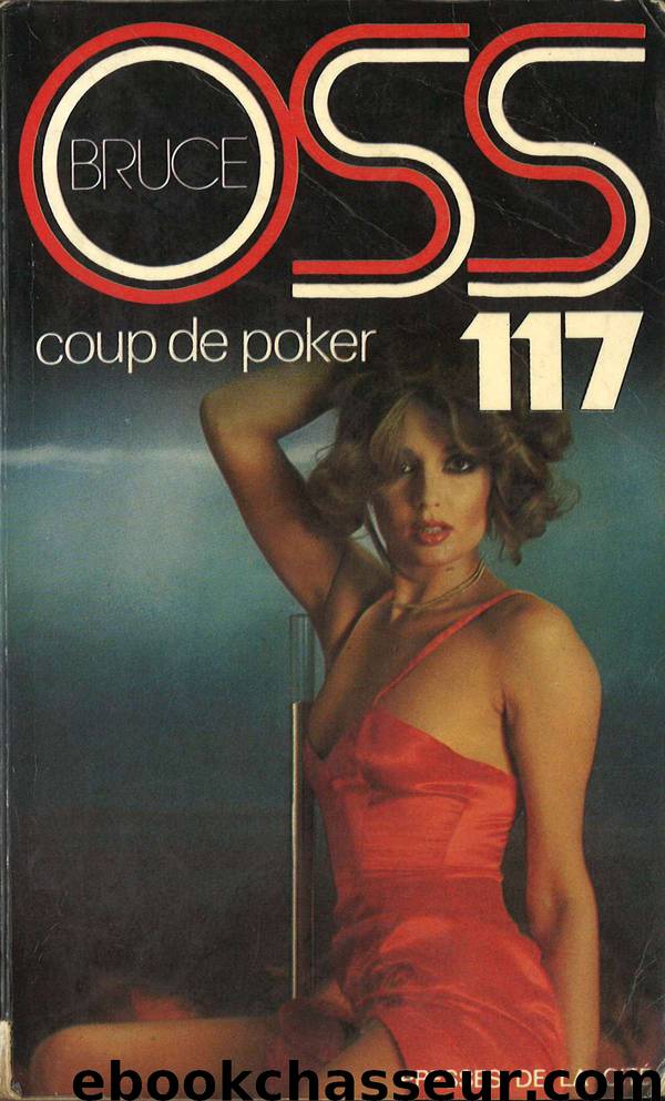 Coup de poker pour OSS 117 by Josette Bruce