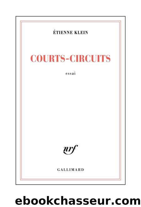 Courts-circuits by Etienne Klein