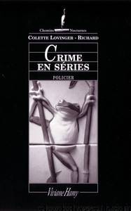 Crime en séries by Colette Lovinger-Richard